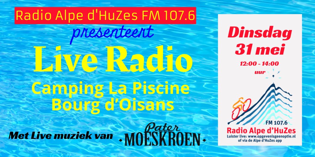 Ad6Radio's tweet photo. Dinsdag 31 mei a.s. is Radio Alpe d'HuZes te gast bij Camping La Piscine in Bourg d'Oisans.
Met live muziek van Pater Moeskroen!

Tot dan!

#ad6radio #ad6  #alpedhuzes https://t.co/RZqQxJ4IWx