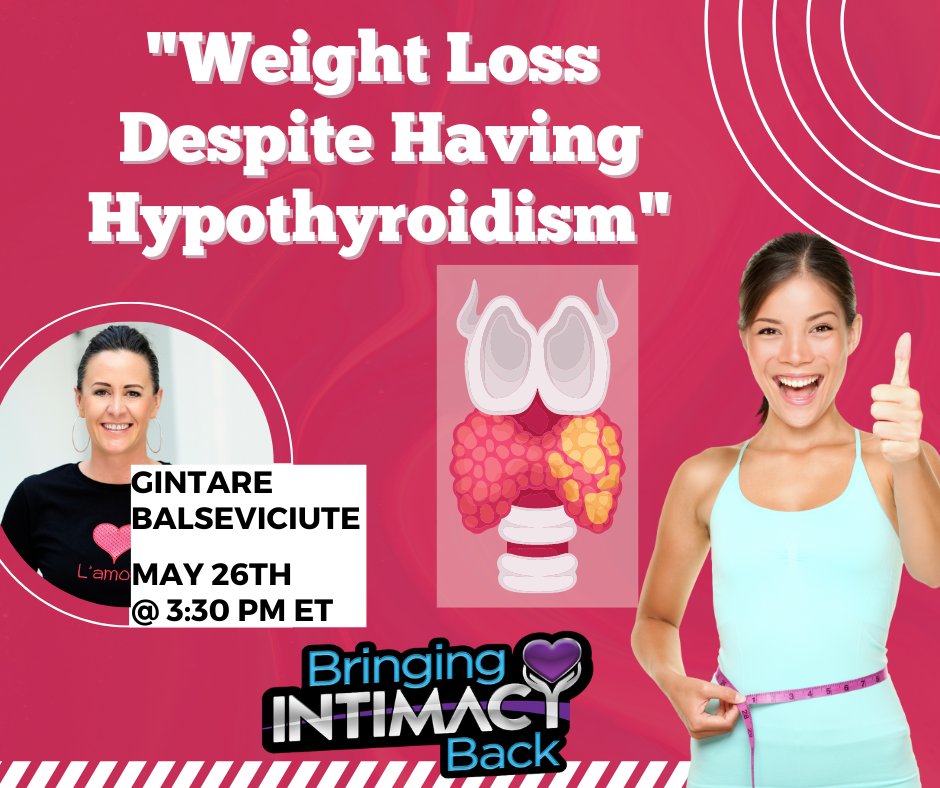 BIBDrApril's tweet photo. Bringing Intimacy Back has guest speaker, Gintare Balseviciute helping us learn how to lose weight with hypothroidism. May 26 at 3:30 PM ET!
#bringingintimacyback #whereintimacyisreal #intimacy #intimacycoach #relationships #weightloss #weightlosstips #weightlossjourney https://t.co/IpMee73xfJ