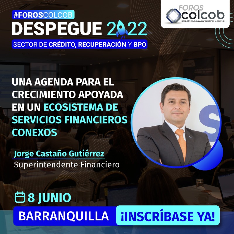 Colcob_Colombia's tweet photo. #ForosColcob 🚀 Conozca de la mano de Jorge Castaño Gutiérrez, Superintendente Financiero de Colombia la visión para crecimiento de los servicios conexos al sector financiero📍Barranquilla 🎯 8 de junio

¡Asegure su cupo! 👉🏻 https://t.co/fkXoATeptV https://t.co/8SvbEKL69n