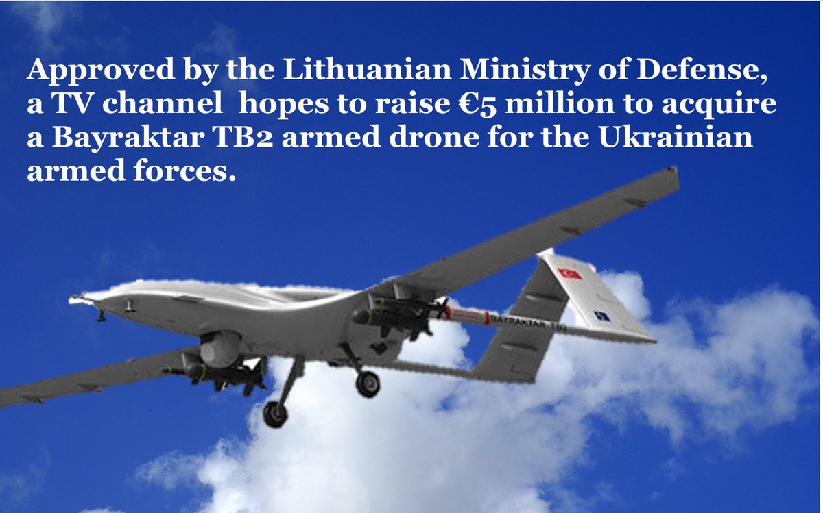 ChuckPfarrer's tweet photo. IN IT TO WIN IT:  The Lithuanian media channel Laisves TV has started a fundraiser to purchase a Bayraktar TB2 armed drone for the Ukrainian armed forces.   The effort has the approval of Lithuania’s Ministry of Defense. https://t.co/RcrOKcWqC1