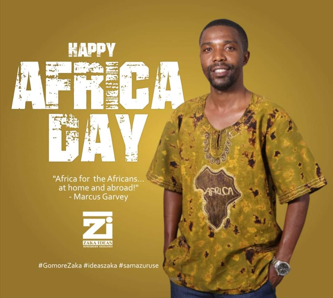 Happy Africa Day my people. 
Stay true to yourself and to your identity. 
#GomoreZaka
#SaMazuruse
#ZakaIdeas
#esteemedbrands 
@IdeasZaka @ZimViral @Mavhure @NoxGuni @MasvingoTourism @alickmacheso3 @KhiamaBoys @EsteemComms @ExecutiveCarZim