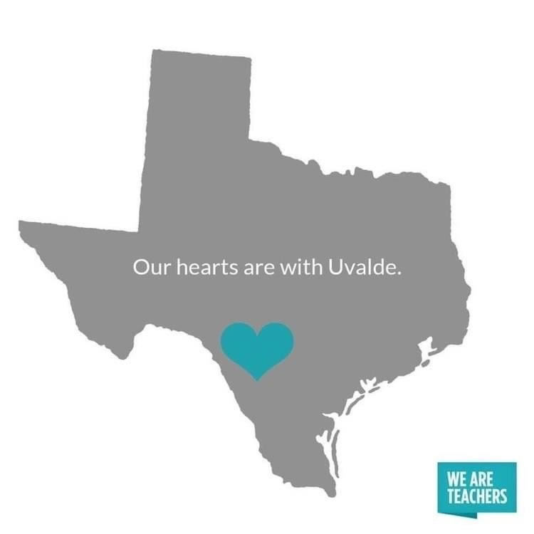Our hearts and prayers are with the families, staff members, and community members at Robb Elementary in Uvalde, Texas.❤️