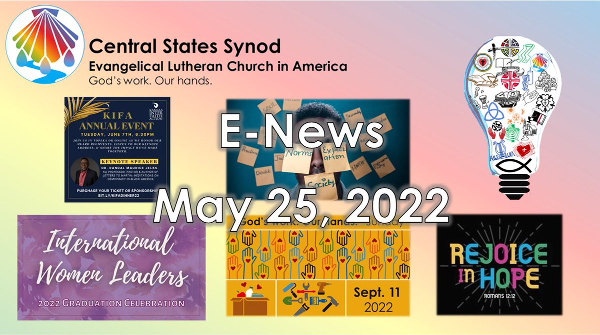 CSSynod's tweet image. Central States Synod E-Newsletter, May 25, 2022 - mailchi.mp/css-elca/centr…