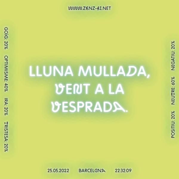 zenz_ai's tweet photo. Lluna mullada, vent a la vesprada. #Barcelona 25.05.2022, 22:32:09.  
 
 Més informació 👉 https://t.co/VSooGDpHKK 
 
#RefranysDelTemps #Refranys #IntelligenciaArtifical #IA #Temps #LaCapellaBCN #BCNProducció #AI #ArtificialIntelligence #ContemporaryArt https://t.co/mcH4P3wj1k