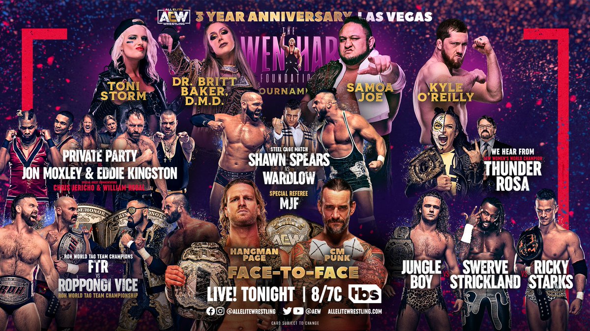 #AEWDynamite 3 Yr #AEW Debut Anniversary in ONE HOUR!
-#Hangman/@CMPunk face-to-face
-#OwenHart SF #ToniStorm v #BrittBaker; #SamoaJoe v #KyleOReilly
-ROH Tag Title #FTR v #RPGVice
-#Spears v #Wardlow
-#JungleBoy v #Swerve v #Starks
-#Mox+#Kingston v #PrivateParty
-Thunder speaks