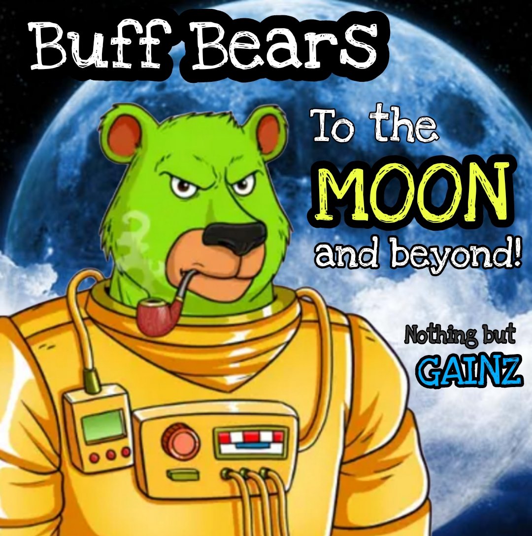 @BuffBearsNFT To the Moon and Beyond 🚀 

#NFTs #NFTCommmunity #Solana #BuffBears