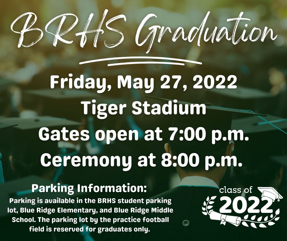 BlueRidgeISD's tweet photo. BRHS Graduation is this Friday at 8:00 p.m. in Tiger Stadium. Gates will open at 7:00 p.m. Parking for graduation is available at the BRHS student lot, Blue Ridge Elementary, and Blue Ridge Middle School. The parking lot by the practice football field is reserved for graduates. https://t.co/SwaXnXTQlC