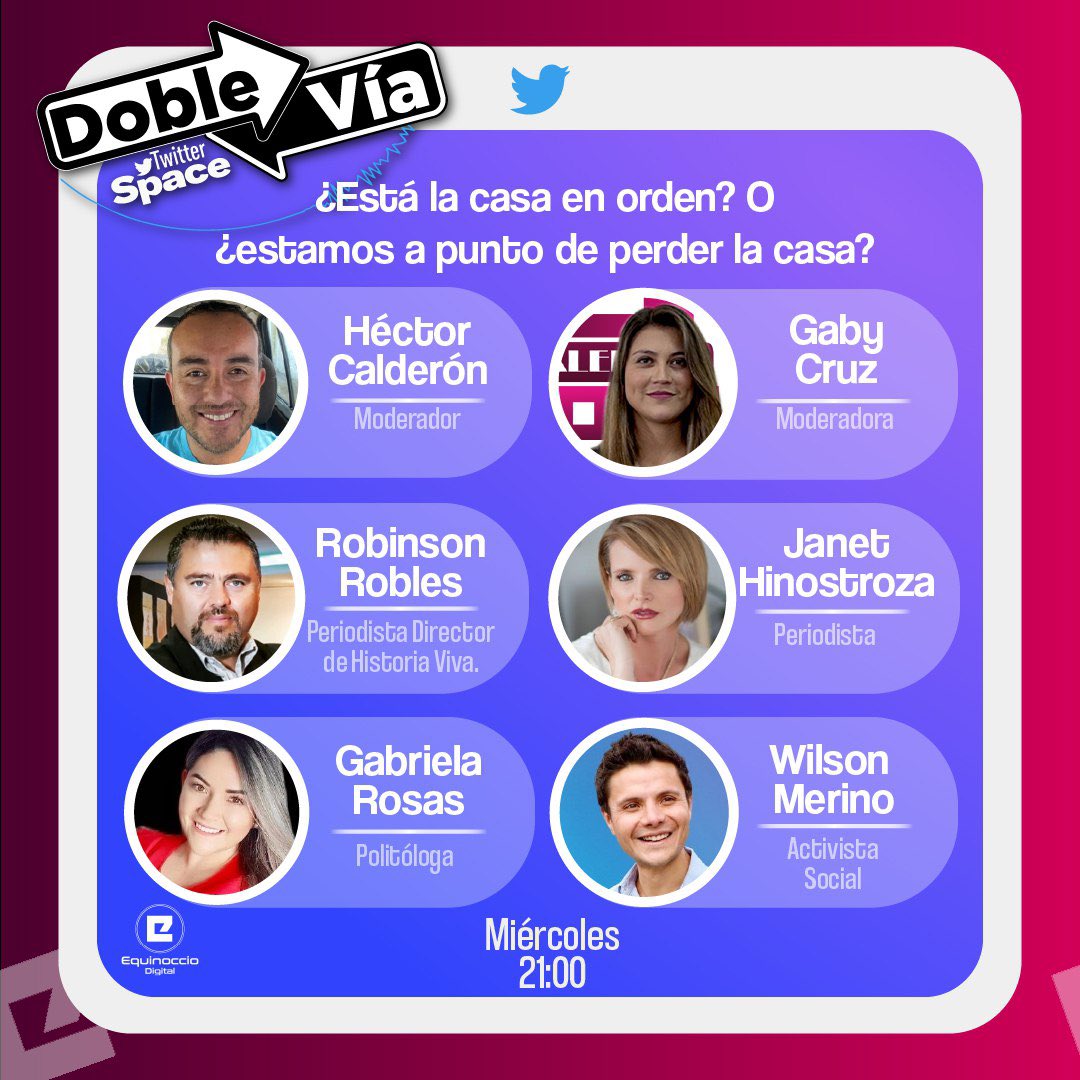 #DobleVíaSpace | En nuestro #TwitterSpace trataremos de responder esta inquietud ¿Está la casa en orden? o ¿Estamos a punto de perder la casa?.
Nos acompañarán:
➡️ <a href="/GabrielaRosasL/">GabrielaRosasLanas</a> 
➡️ <a href="/robinrobles/">𝐑𝐨𝐛𝐢𝐧𝐬𝐨𝐧 𝐑𝐨𝐛𝐥𝐞𝐬 𝐕𝐢𝐥𝐥𝐚𝐯𝐞𝐫𝐝𝐞</a> 
➡️ <a href="/janethinostroza/">Janet Hinostroza</a> 
➡️ <a href="/WilsonMerinoR/">Wilson Merino Rivadeneira</a> 
Moderan: <a href="/gabycruzan/">Gaby Cruz</a> y <a href="/HectorFCalderon/">Hector Calderon</a>.
