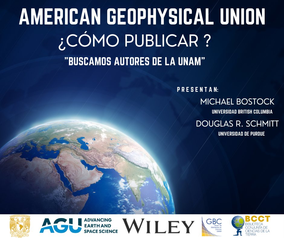CONAII_GBC's tweet photo. @WileyGlobal, El Grupo de Bibliotecas en Ciencias y la BCCT, ambos de la UNAM. Invitan a participar en la conferencia:
🌏Cómo publicar con la American Geophysical Union (AGU)
31/05/2022 10:00am, por straming
Inscríbete aquí: https://t.co/wKI83bisjw https://t.co/g4Mr3BWkT1