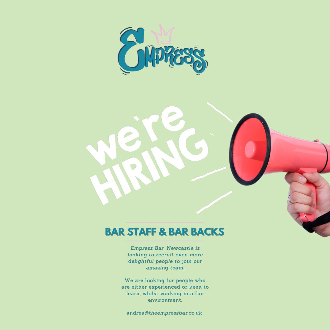Empress Bar, Newcastle is looking to recruit even more delightful people to join our amazing team.

We are looking for people who are either experienced or keen to learn; whilst working in a fun environment.

To apply email Andrea@theempressbar.co.uk