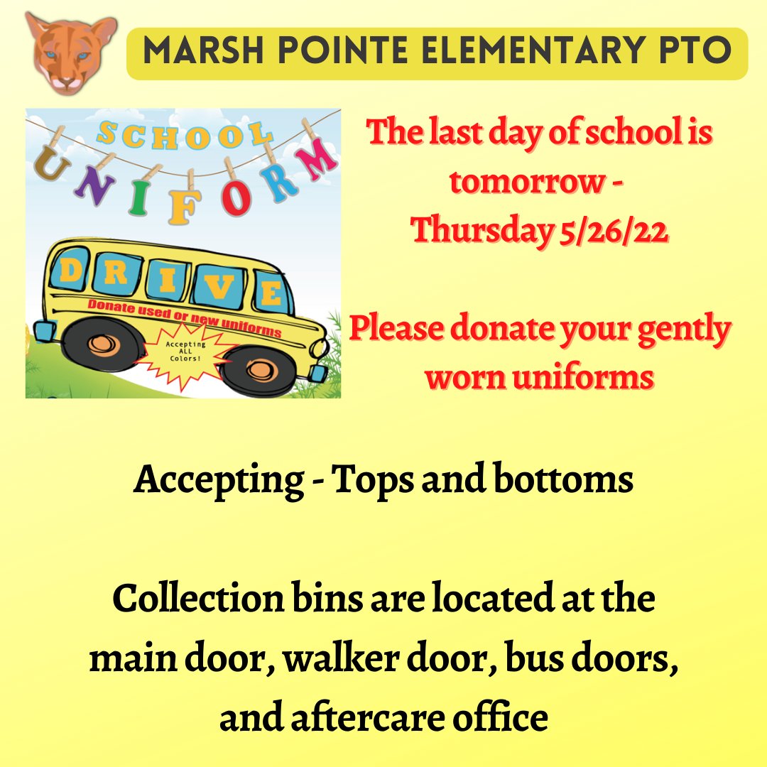 Tomorrow is the last day of school. 
Please drop off your new or gently worn uniform tops and bottoms at the school. 

There are collection bins at the walker door, carline, and bus doors as well as in the aftercare office.