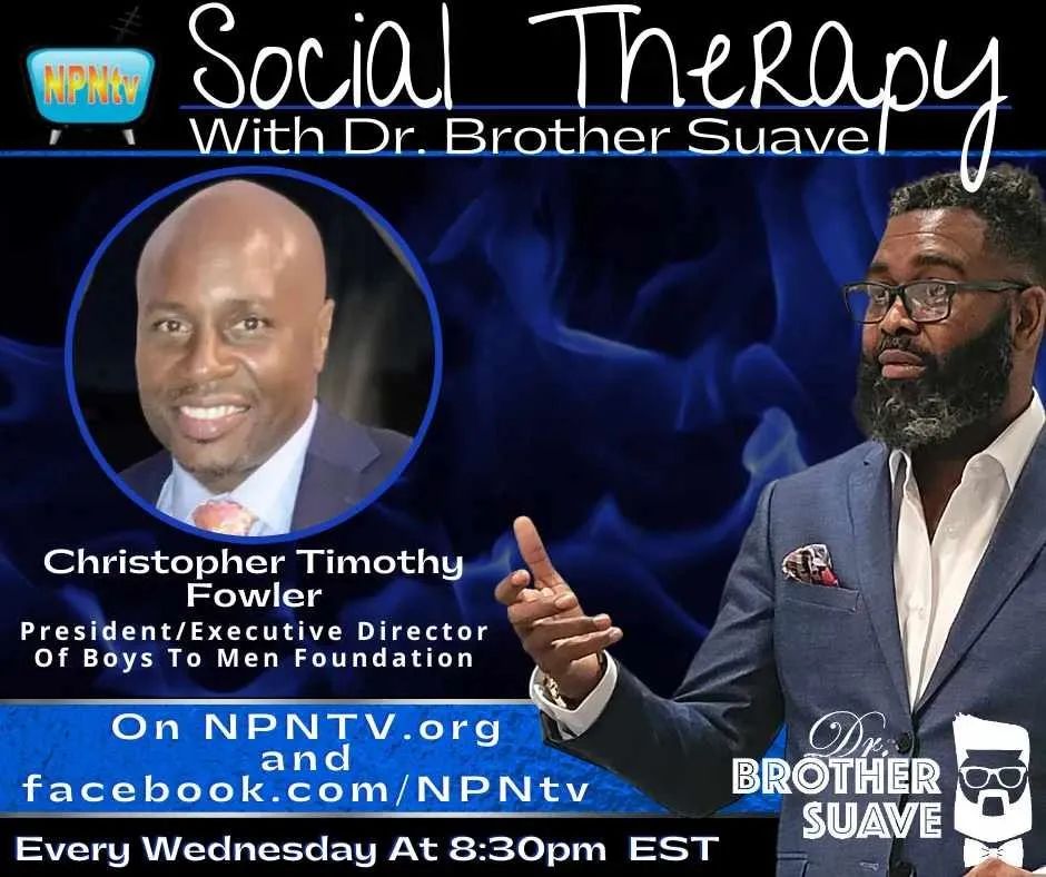 NPNtv's tweet photo. TAP-IN! Season 2 Episode 8:Tonight@830pm EST 5/25/22 As We Close Out I'm Proud Of You Black Man And Black Men's Dialogue Month During Mental Health Awareness Month. This Week's Special Guest Is Mr. Christopher Timothy Fowler President/Executive Director Of Boys To Men Foundation. https://t.co/pOEUnTy7vz