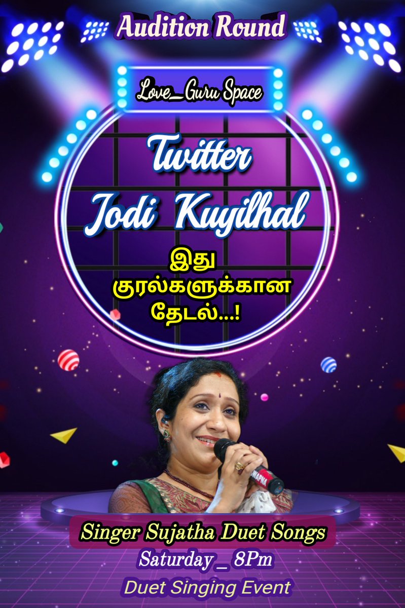 Twitter Jodi Kuyilhal Audition Round
Date: 28.5.2022. Day: Saturday
Time: 8pm (IST)
 #TwitterKuyilhal
#SingingEvent.
More Surprises waiting for event time Listners💐
Welcome All...💐🌹🙏