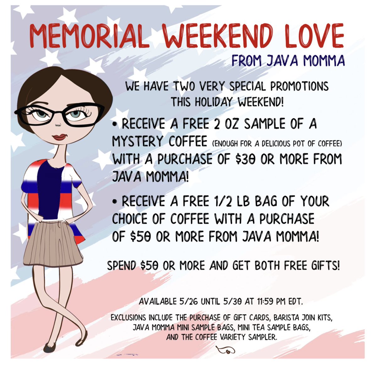 This weekend we are celebrating with free coffee!  

Spend $30 and receive a free 2-ounce bag of coffee.

Spend $50 and receive a free 1/2 of coffee up to $15.99.

Starting TOMORROW 5/26through 5/30!!

Themadhattercoffeeandteas.com