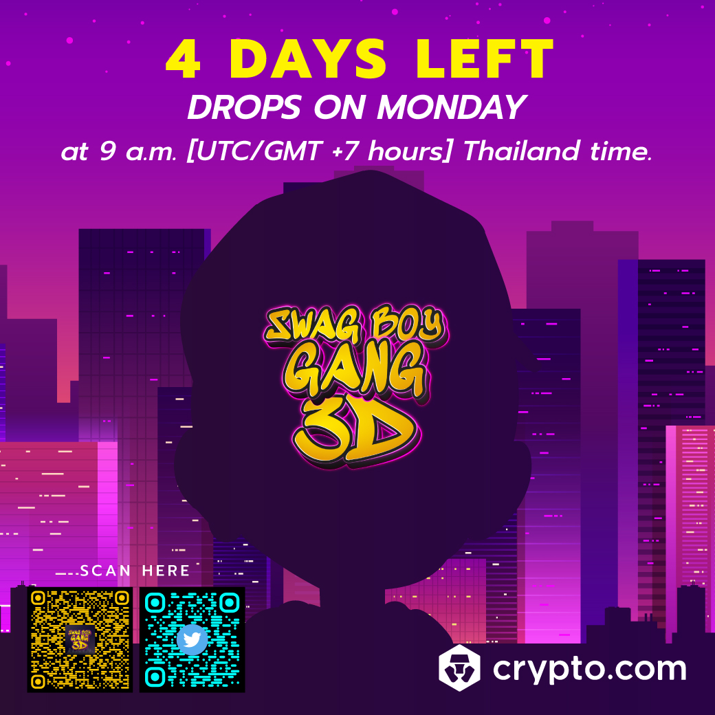 📌4 DAYS LEFT📌
SWAG BOY GANG 3D
🔥Drop on Monday at 9 a.m.
[UTC/GMT +7 hours] Thailand Time.

📌Check now #SBG3D  crypto.com/nft/collection…

#NFT #NFTs #NFTGiveaway #NFTCommunity #CRO #crofamily #NFTThaicommunity #NFTthai #NFTTHAILAND #NFTthaiartist #NFTtrend #NFTdrop