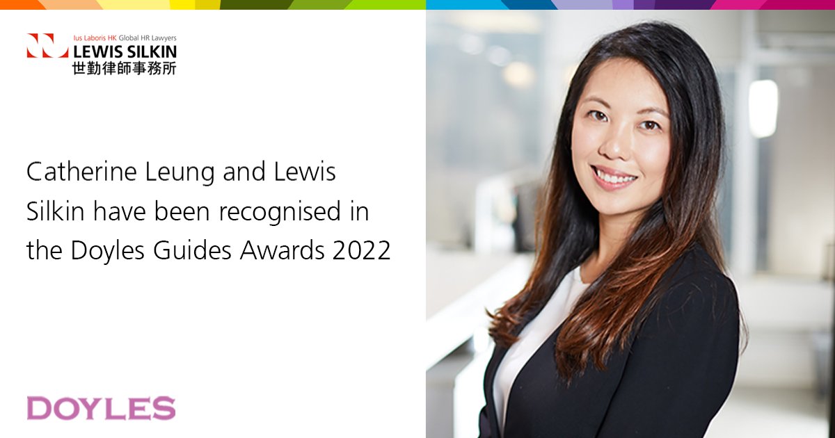 LewisSilkin's tweet photo. We are delighted to announce that Catherine Leung has been recognised as a Leading Lawyer and Lewis Silkin has been awarded a Second Tier ranking in Employment &amp; Labour in the Doyle's Guides awards 2022.
 
#emplaw #hongkong 

https://t.co/k5fwTQqDG1 https://t.co/dUOyR4iOvx