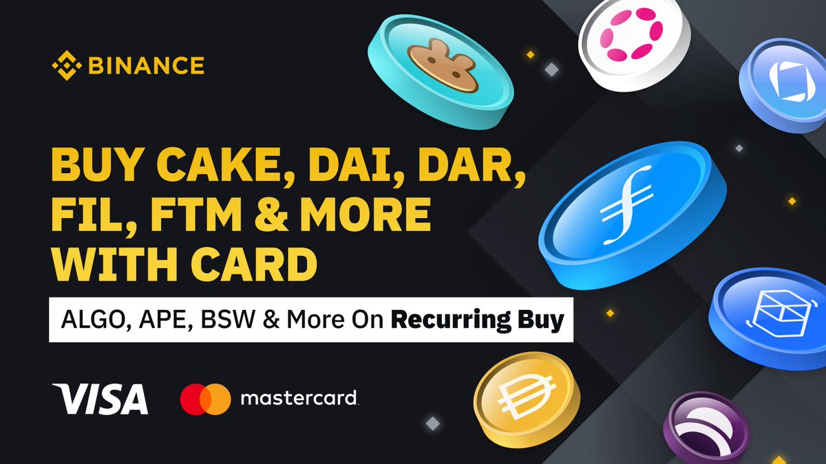 binance's tweet photo. Buy $CAKE, $DAI, $DAR, $FIL, $FTM &amp; more directly using your credit/debit card, and $ALGO, $APE, $BSW &amp; more on recurring buy.

➡️ https://t.co/Zo1IHSdHg1 https://t.co/jaUCu1Ygcw