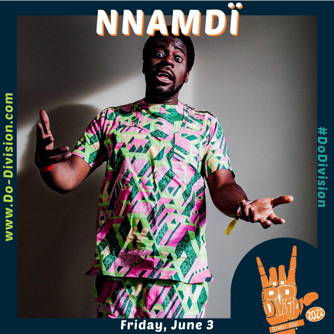 DoDivision's tweet image. Say hey to your Friday #DoDivision 2022 headliners!  We've got @NnamdiOgbonnaya from the @theemptybottle East Stage and @osoosoband from the @subtchicago West Stage.