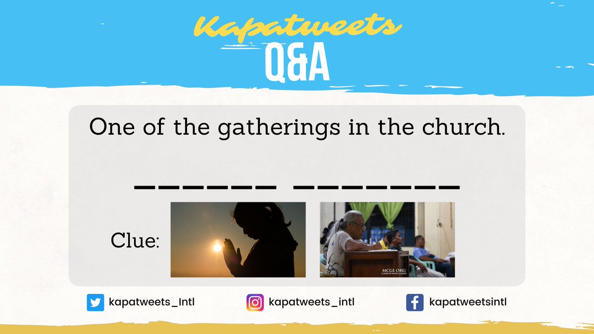 Kapatweets_Intl's tweet photo. Kapatweets, here's a question for you.

Guess the words from the given clues below! 😊

Gatherings for Christians
#PureDoctrinesOfChrist https://t.co/G1AzwMhJA4