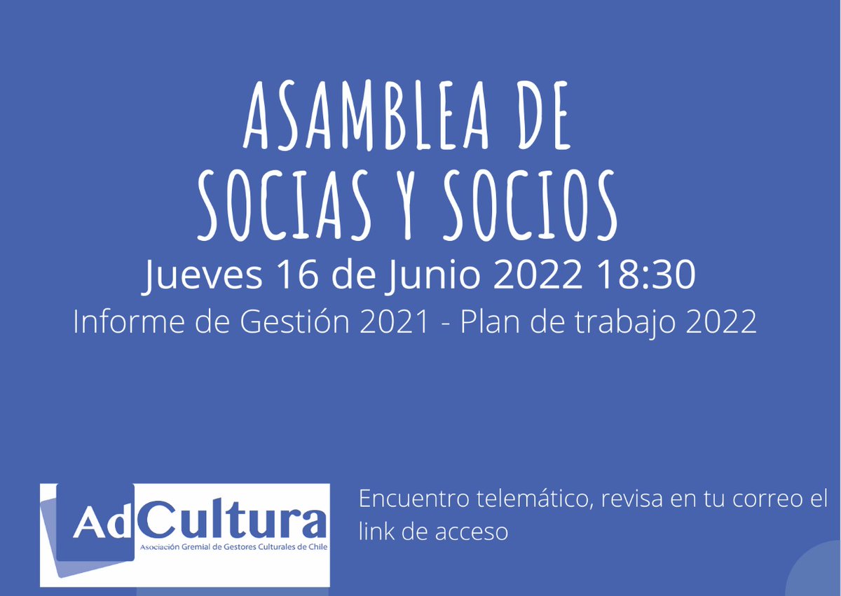 Se viene asamblea de ADCultura.
Queridas socias y socios revisen sus emails.
Nos vemos el 16 de junio.
#GestionCultural