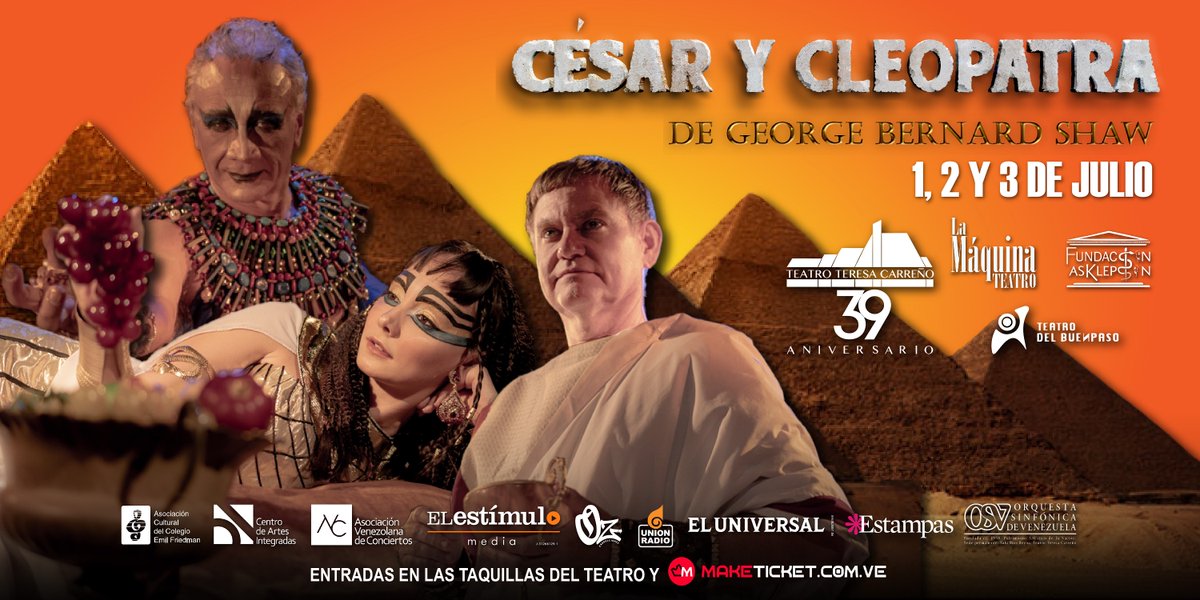 "El asesinato engendrará asesinato... así hasta el final de los tiempos, hasta que los dioses se cansen de tanta sangre y creen una raza que pueda entender" César en el Acto IV de "César y Cleopatra" de Bernard Shaw <a href="/CentroArtesInt/">Centro de Artes Integradas</a> <a href="/TBuenpaso/">Teatro del Buenpaso</a> <a href="/teresacarreno/">Teatro Teresa Carreño</a> <a href="/SinfonicadeVzla/">Orquesta Sinfónica Venezuela</a>