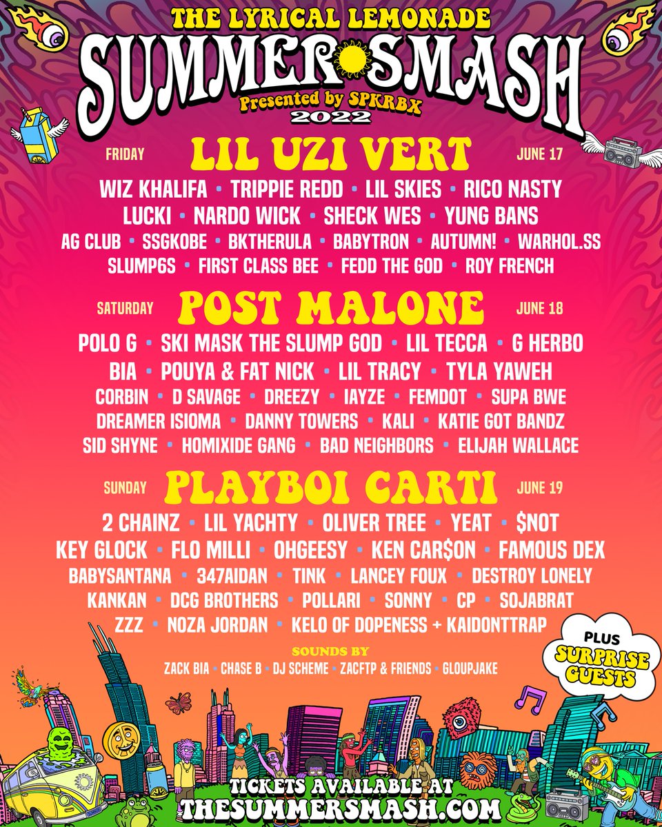 The *updated* 2022 Lyrical Lemonade Summer Smash 

(Presented by SPKRBX) 

JUNE 17 - 19
CHICAGO, IL 

thesummersmash.com
🍋🍋🍋