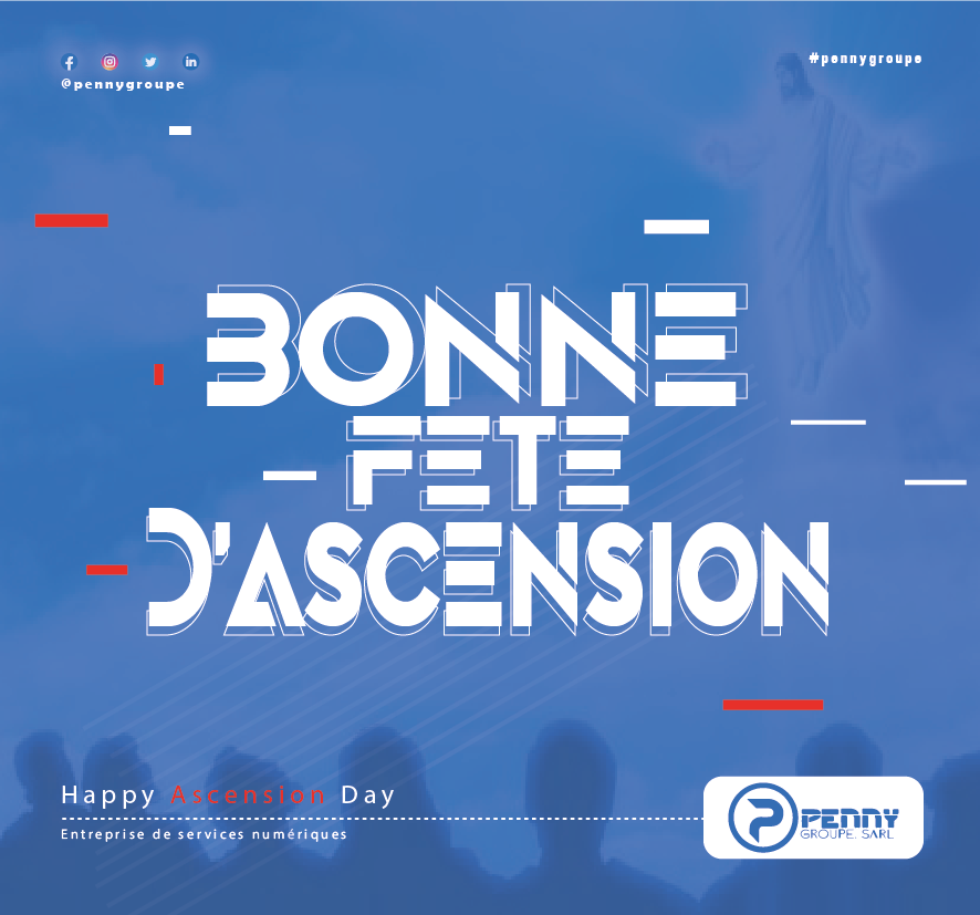 pennygroupe's tweet image. Bonne fête d&apos;ascension à toute la communauté chrétienne du Togo de l&apos;Afrique et du monde entier.
#pennygroupe 
#LeNumeriquePourTous 
#BuiltDifferent 
#AscensionDay