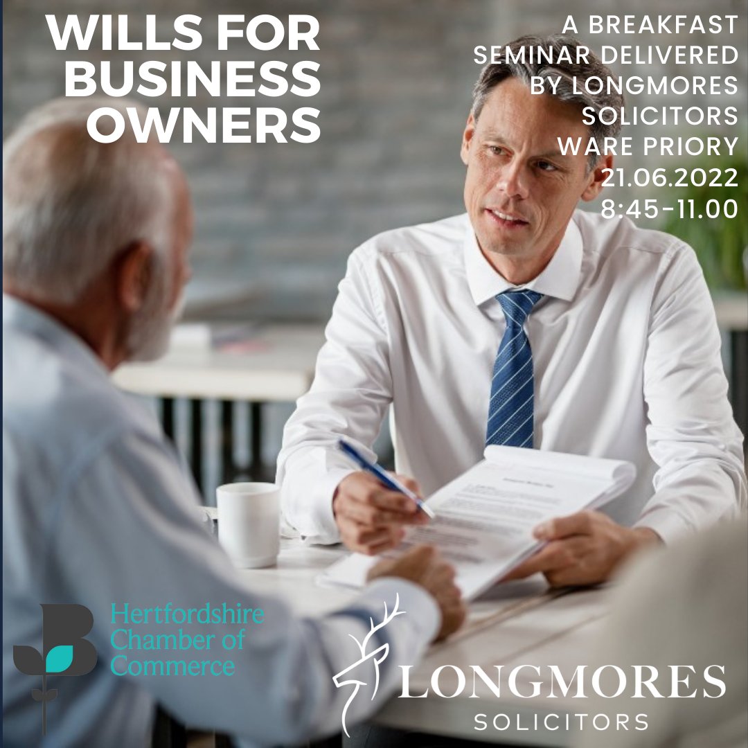 Join us at this free #breakfastseminar on 21st June at <a href="/WarePriory/">Ware Priory</a> sponsored by <a href="/Longmores/">Longmores Solicitors</a>. Hear about the options available when  preparing a Will.  It will cover Business Property Relief (BPR), shareholders’ agreements, the use of trusts, and inheritance tax planning.