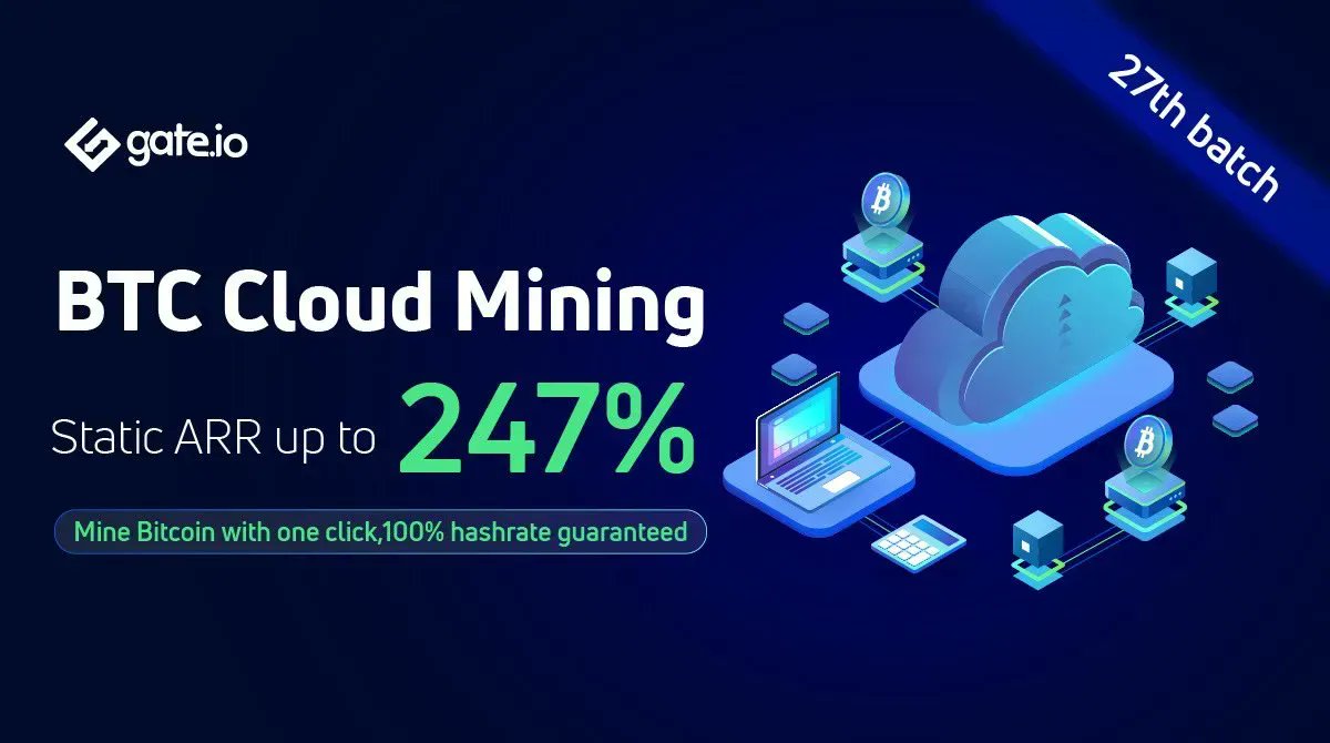 Gate's tweet photo. #Batch27 Of #Gateio Cloud Mining Service Will Launch

⏰Time: May. 26, 2022, 9 AM (UTC)￼

💰ARR: Up To 247%

👏100% Hashrate Guaranteed, and you can buy the cloud mining on our app

🍯First Come, First Served

Leran More:  https://t.co/llhiZWwi9F

#cloudmining https://t.co/1sxsECsvmK
