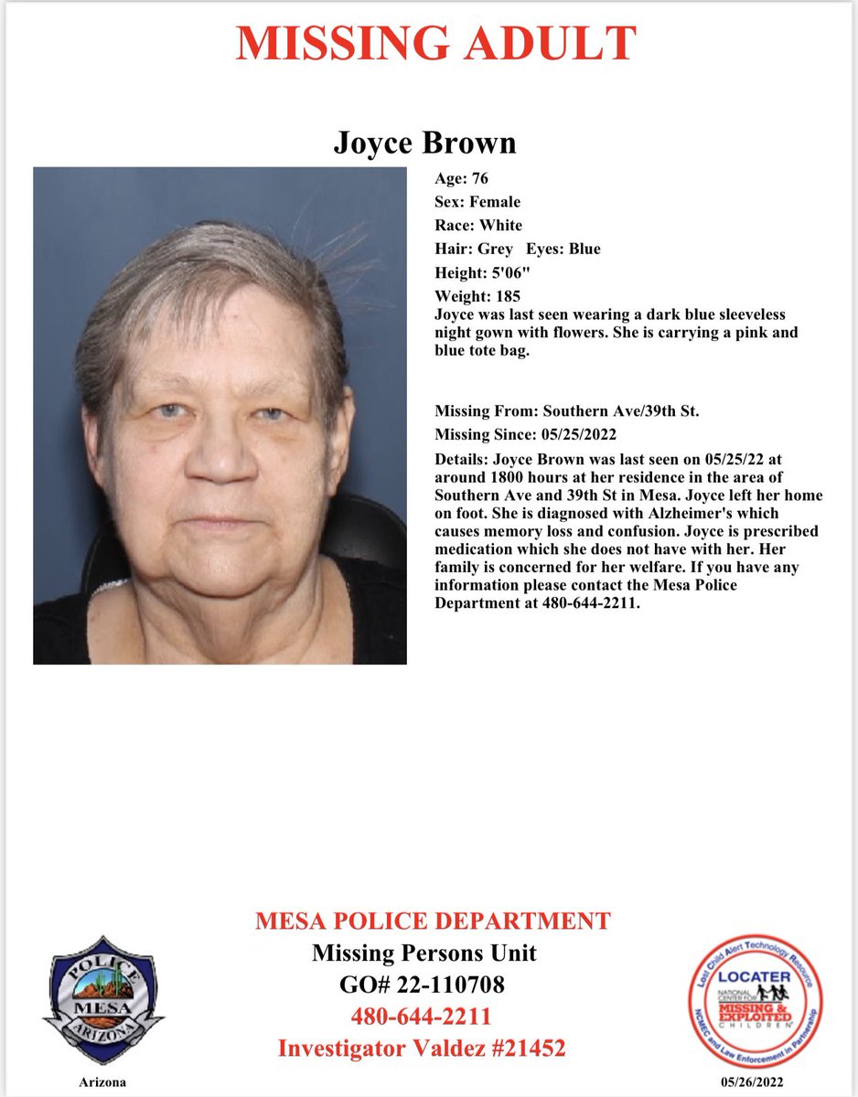 We need your help tonight to find 76-year-old, Joyce Brown. Joyce was last seen around 6:00pm near 39th St/ Southern. She is on foot and diagnosed with Alzheimer’s.