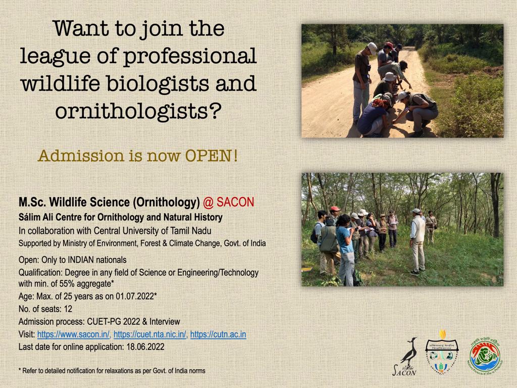 SACON is set to start a new Post-Graduate programme [M.Sc. Wildlife Science (Ornithology)], from the academic year 2022- 23, & invites applications for admission to the M.Sc. programme. To apply & for more details sacon.in