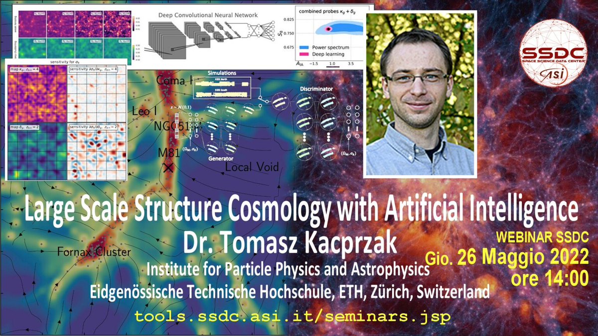 #SSDCseminar 26 maggio ore 14 Large Scale Structure Cosmology with Artificial Intelligence Speaker: Dr. Tomasz Kacprzak (Institute for Particle Physics and Astrophysics, ETH di Zurigo) Link Teams: teams.microsoft.com/l/meetup-join/…