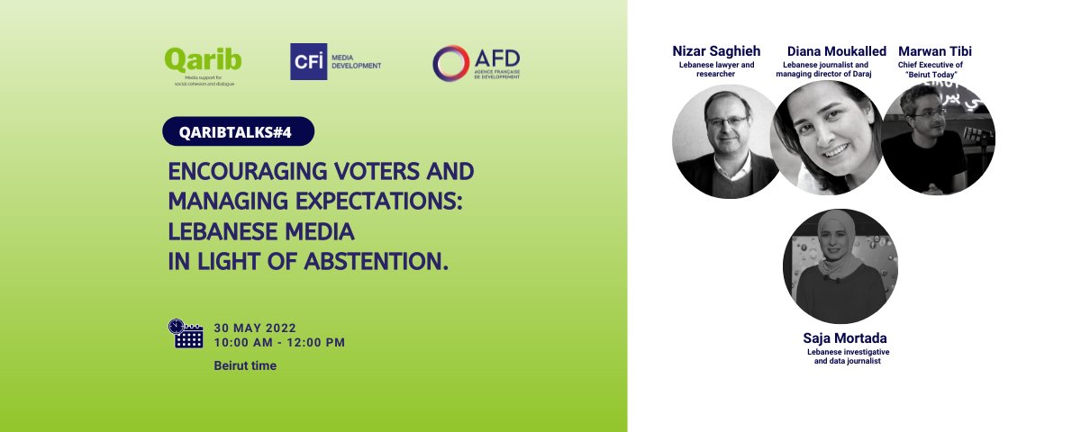 🎙 Join our next Qaribtalk#4, under the title: 'Encouraging voters and managing expectations - Lebanese 🇱🇧 media in light of abstention' ⏱ Time: 10am-12 pm Beirut time 🗓 Date: 30.5.2022 🔗 bit.ly/3lGE8tX @AFD_MidEast @CFImedias #Lebanon #Election #Qaribmedia