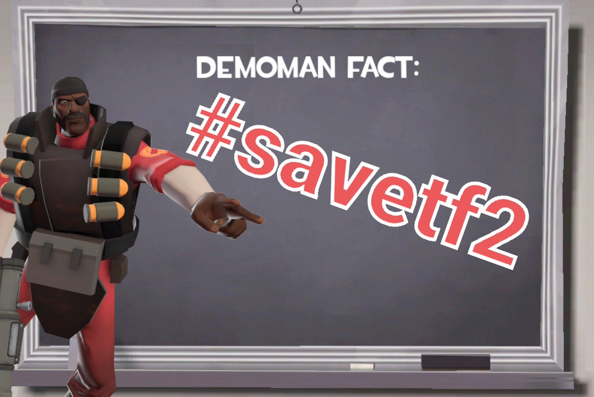 demofacts's tweet photo. tf2 is one of, if not my absolute favorite game of all time. although i havent played in a while, i'd hate it if i'd be unable to do so happily again in the future. please #savetf2 https://t.co/k8LsqPrrEG