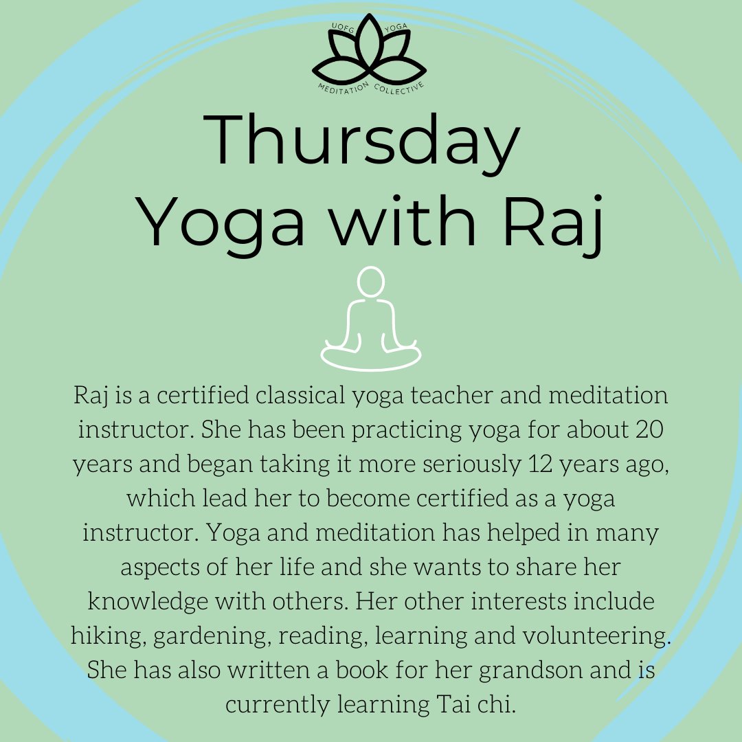 YogaUofg's tweet photo. Every week, the U of G Yoga and Meditation Collective offers free online yoga classes every Tuesday 12-1pm, Wednesday 6-7am and Thursday 12-1pm. You can find Raj teaching the Thursday yoga class. Zoom link to our weekly classes can be found in our bio. https://t.co/Fljy3g0KfX