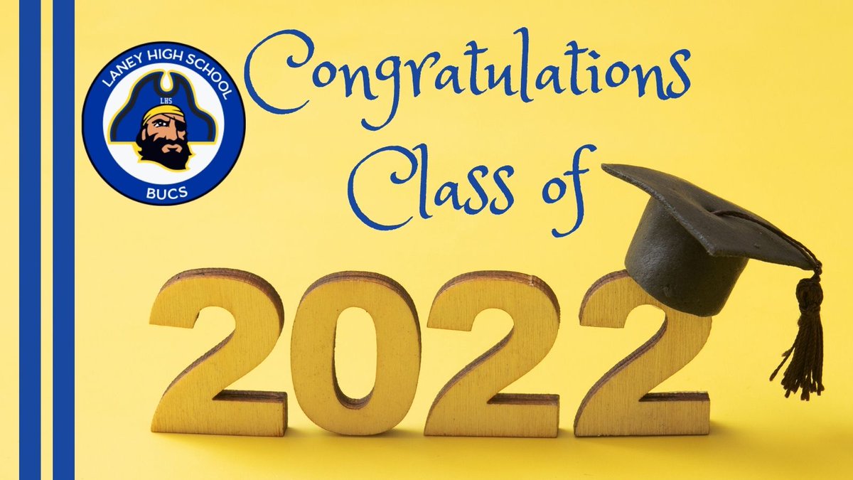 Congratulations Seniors!  💙💛🎓
#Classof2022 #Buctown #LaneyHighSchool