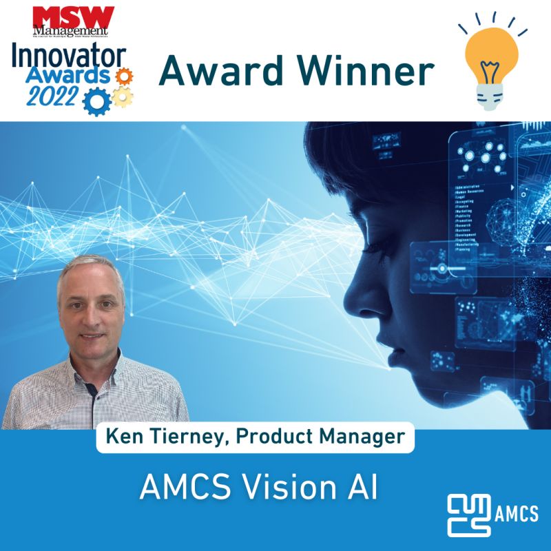 Big Congratulations to Ken Tierney for winning one of MSW Management's 2022 Innovator Awards for AMCS Vision AI!

Thank you for all your hard work and leadership in innovation and to everyone on the team, its a great achievement.

#digitaltransformation #contaminationcontrol #AI