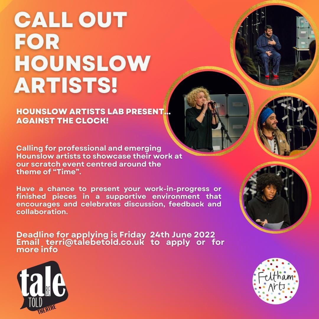 The #Hounslow Artists Lab is coming to #Feltham. Call out for Hounslow based artists who’d like to showcase their work & try out something new around the theme of ‘time’ at our scratch event on the 30th June. Contact terri@talebetold.co.uk for more information. #artists #scratch