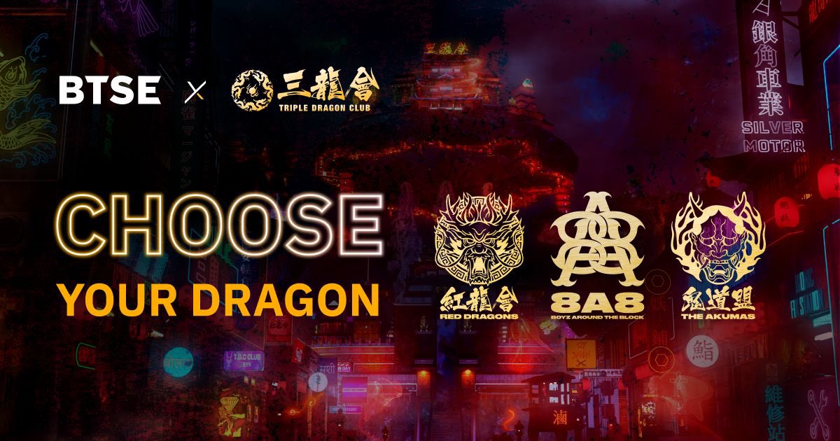 BTSE (@btse_official) on Twitter photo #BTSE x Triple Dragon Club, Choose Your Dragon! 🐉
1️⃣ Choose from: The Akumas, Boyz Around the Block, or Red Dragons. (Tell us in the comments👇)
2️⃣ Follow <a href="/BTSEcom/">BTSE Intern</a> & @3dragonclub
3️⃣ Like, RT & Tag 3 friends
4️⃣ 10 winners will be announced on 6/5 to win 10 #NFTWhitelist spots #BTSE x Triple Dragon Club, Choose Your Dragon! 🐉
1️⃣ Choose from: The Akumas, Boyz Around the Block, or Red Dragons. (Tell us in the comments👇)
2️⃣ Follow <a href="/BTSEcom/">BTSE Intern</a> & @3dragonclub
3️⃣ Like, RT & Tag 3 friends
4️⃣ 10 winners will be announced on 6/5 to win 10 #NFTWhitelist spots