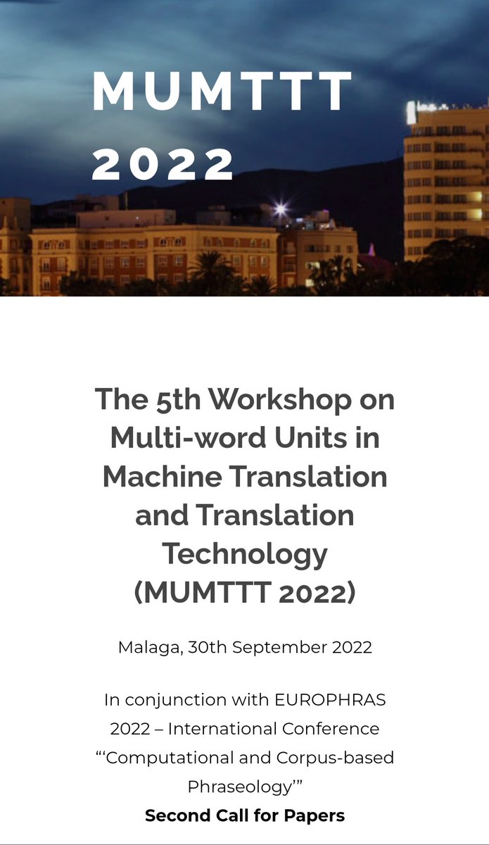 Second Call for Papers

Deadline for paper submission EXTENDED -- 1st July 2022

5th Workshop on Multi-word Units in Machine Translation and Translation Technology
(MUMTTT 2022)
⬇️⬇️⬇️
lexytrad.es/europhras2022/…

Make a submission via START: softconf.com/m/europhras202…

<a href="/LEXYTRAD/">LEXYTRAD</a>