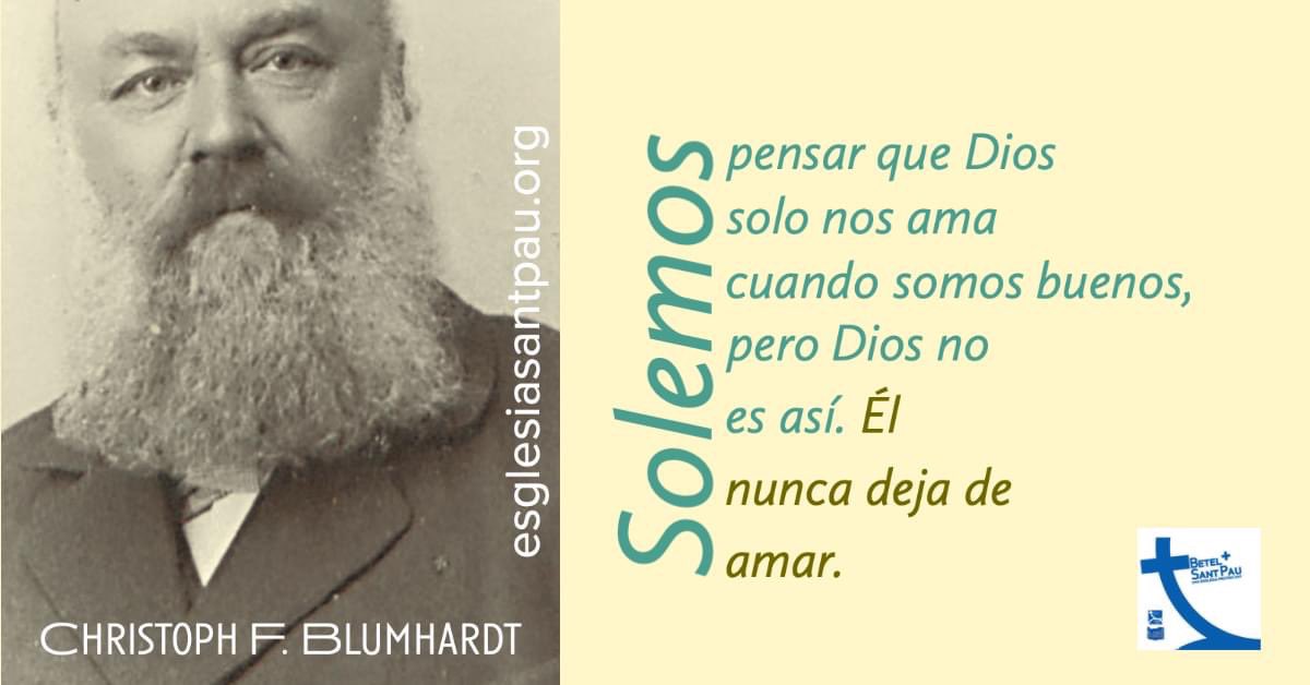 comunitat_IEE's tweet photo. Solemos pensar que Dios solo nos ama cuando somos buenos, pero Dios no es así. Él nunca deja de amar.

Christoph Friedrich Blumhardt https://t.co/5KcTuBrD0s