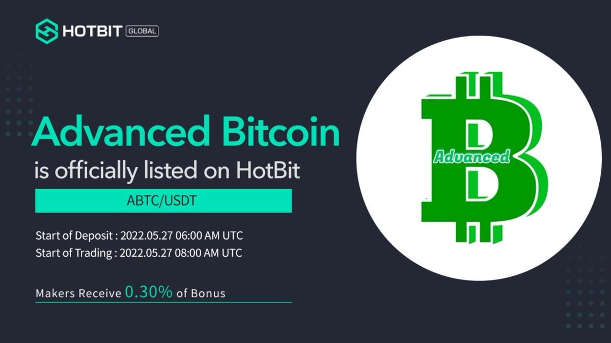 📢2022新規上場です!
$ABTC <a href="/aBTC_Center/">Advanced Bitcoin</a> が #HOTBIT に新規上場します！

デポジットの開始時間：2022-05-27  06:00  AM UTC
取引開始時間：2022-05-27 08:00 AM UTC
 
                        --- ABTC/USDT ---

Hotbitでの取引を心からお勧めします！