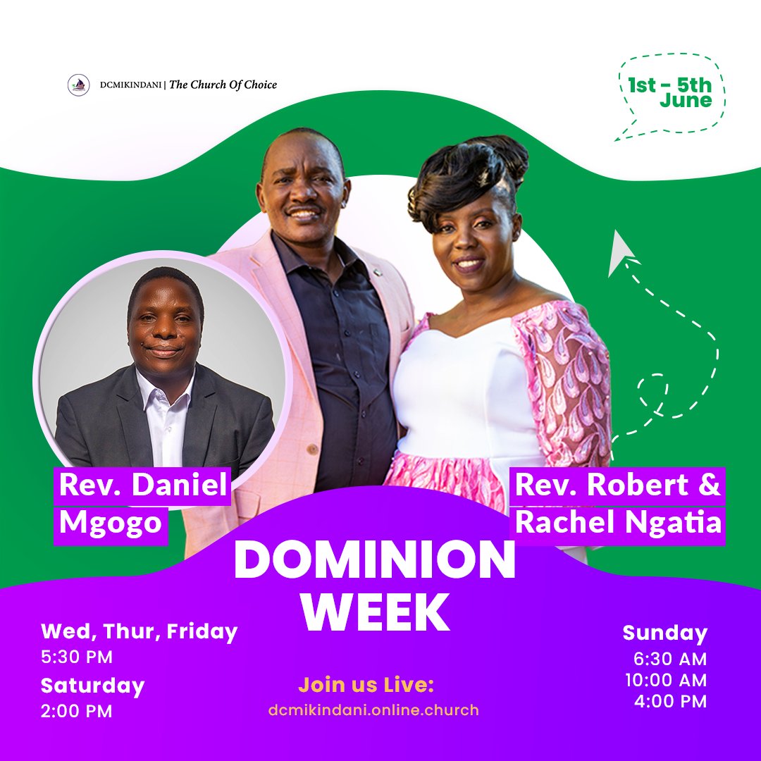 dcmikindani's tweet photo. Join us this coming week from 1st to 5th June as we experience life changing Sessions and teachings from Pastor .@DanielMgogo and our host .@pastorngatia and Rev. Rachel Ngatia .

You can join us online at https://t.co/OIpEQqNyYR or in person.

Tell a friend.
#dominionweek https://t.co/kRiAyFg99u