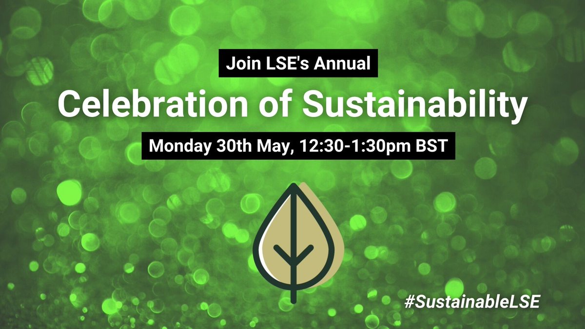 LSE_SSC's tweet photo. It's time to celebrate #SustainableLSE! 
 
Our annual Celebration of Sustainability aims to highlight all the achievements and projects that have taken place throughout the year. 
 
📅Monday 30 May
📍Shaw Library, 12.30-1.30pm
 
Register: https://t.co/eWQiAFkzqc https://t.co/xvJGK3vGyu