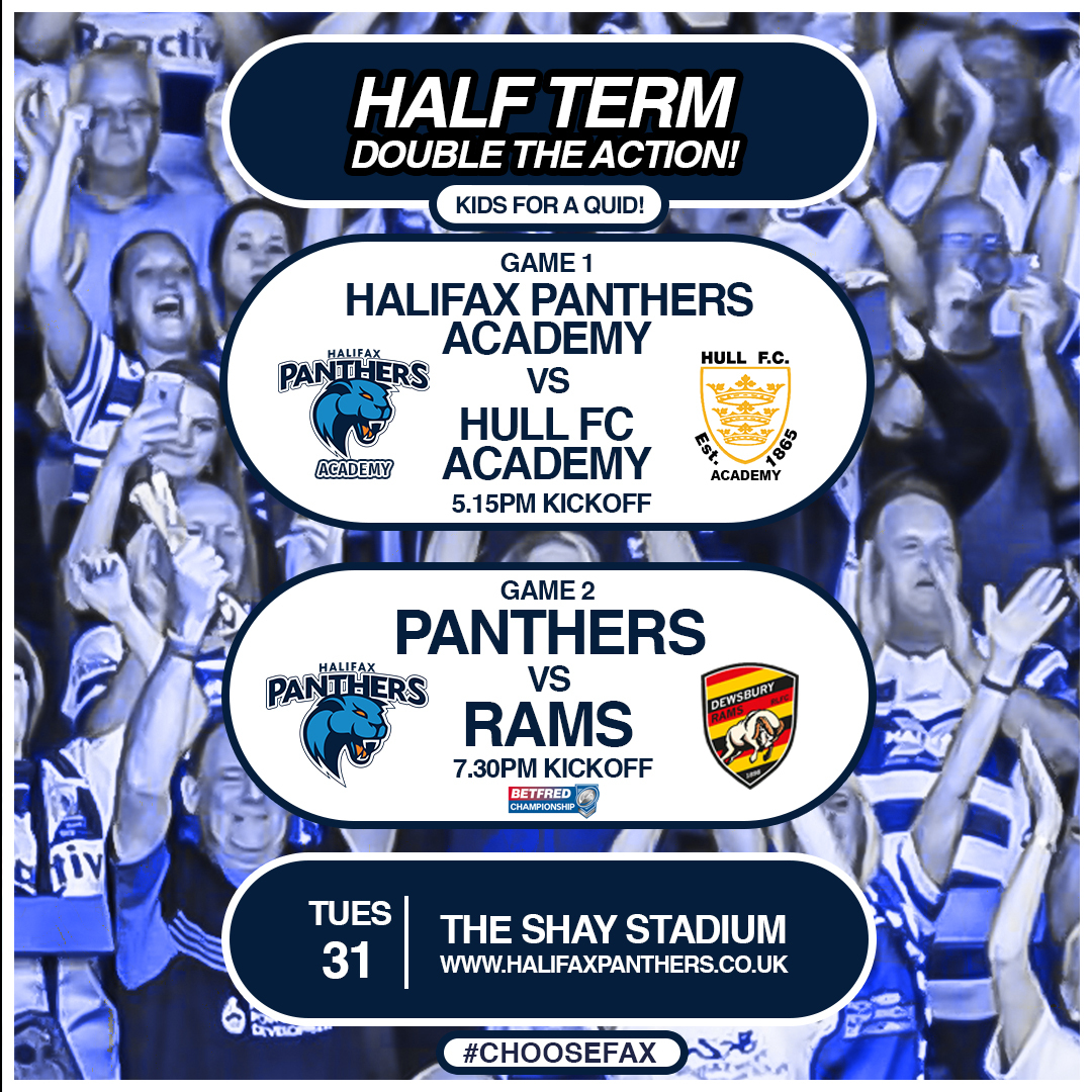 HalifaxPanthers's tweet photo. HALF TERM | DOUBLE THE ACTION!!

We've got a special double header this Tuesday ✌️

5:15pm @PanthersCollege Vs @hullfcofficial Academy
7:30pm @HalifaxPanthers Vs @DewsburyRams

2⃣ Games for the price of 1⃣ 🧒Kids Go For A Quid 

Advance tickets available 👇https://t.co/JAl4ltbDCO https://t.co/uqM4XP8mMt