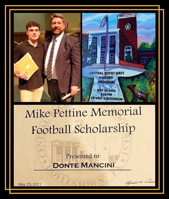 Congratulations to Donte Mancini, <a href="/ManciniDonte/">Donte Mancini</a> this year's recipient of the Mike Pettine Foundation Football Scholarship!!