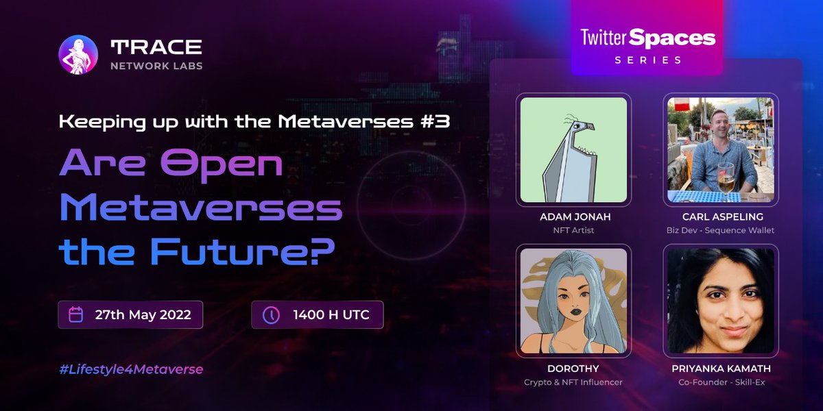 trace_network's tweet photo. ⚡Set your reminders⚡

♦️ KEEPING UP WITH THE METAVERSES ♦️ by @trace_network

Join @DorkFi @adamjonahartist @Dorothy_defi &amp; @Nakzense discussing the topic - "ARE OPEN METAVERSES THE FUTURE?"

▫️ 27 May, 1400H UTC
▫️ Venue: https://t.co/m8vWnp0arS

#Lifestyle4Metaverse #BUDDY https://t.co/8sUVQ9Xzja