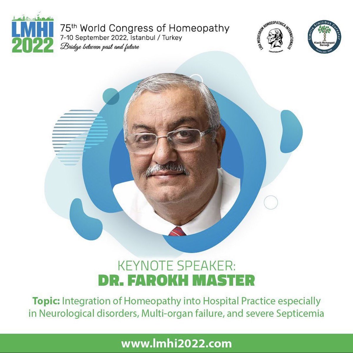 LMHI1925's tweet photo. LMHI welcomes Dr. Farokh Master as a key speaker for the LMHI 2022 Congress in Istanbul, Turkey🇹🇷 

Dr. Master will be speaking on: ‘Integration of Homeopathy into hospital practice especially in Neurological disorders, Multi-organ failure and severe Septicaemia’

#lmhicongress https://t.co/wjITuuUwc7