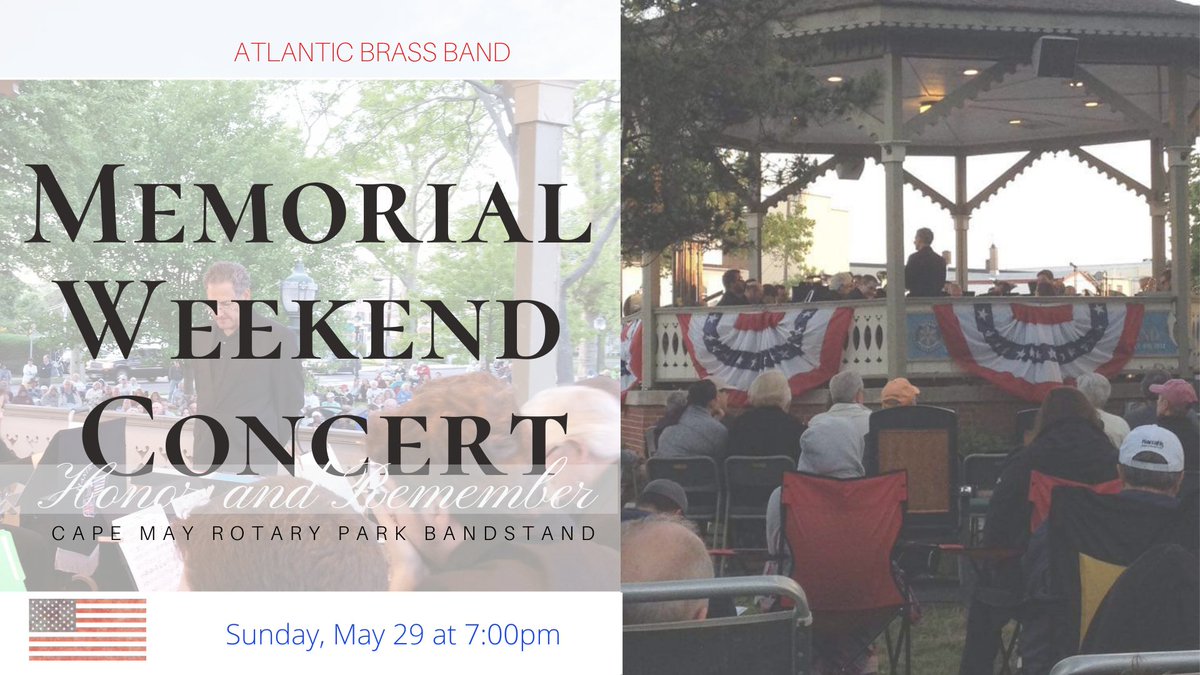 Join us Sun, 5/29 @ 7pm @ the Cape May Rotary Bandstand (400 Lafayette St, Cape May) for an evening of music in honor of Memorial Day 🇺🇸. We have a great program planned that we can't wait to share!

#thingstodoinnj #freeconcert #livemusic #brassband #moviemusic #memorialweekend
