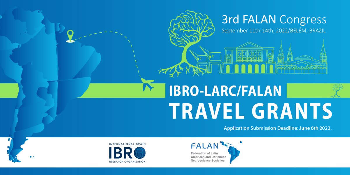 ✈️ IBRO-LARC/FALAN ✈️ TRAVEL GRANTS
@ibroSecretariat will provide Travel Grants to help Young Investigators, Post-docs, PhD or MS Students to attend the 3rd FALAN Congress, to be held in Belem do Para, Brazil🇧🇷, from the 11th to the 14th September 2022. falan-ibrolarc.org